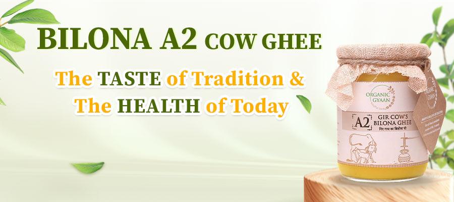 what is bilona ghee, its price and its benefits