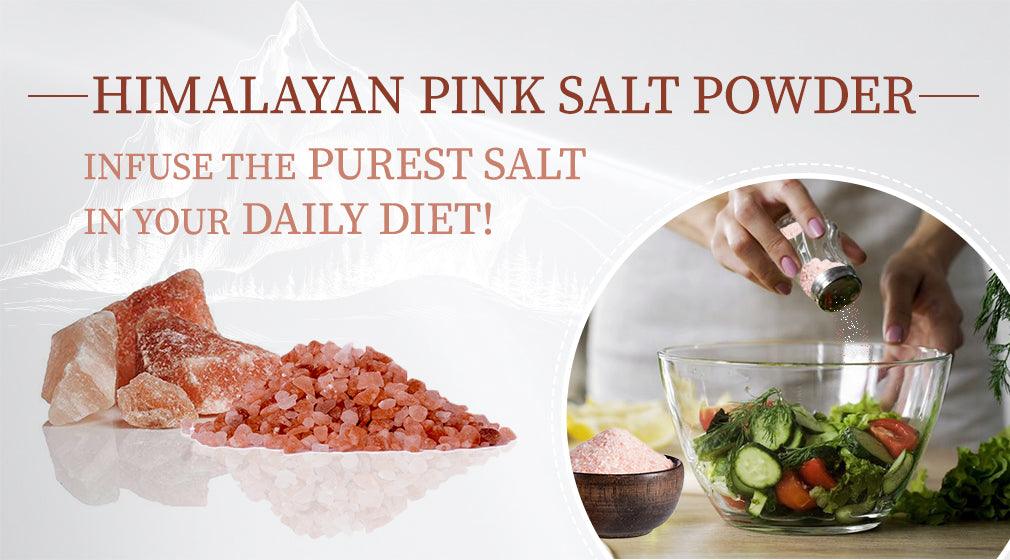 Pink Salt : Himalayan Pink Salt Powder