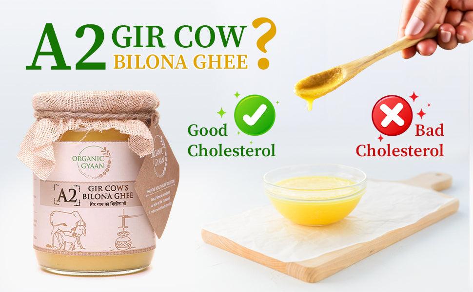 A2 Gir Cow Ghee and Cholesterol Unveiling the Truth Organic Gyaan