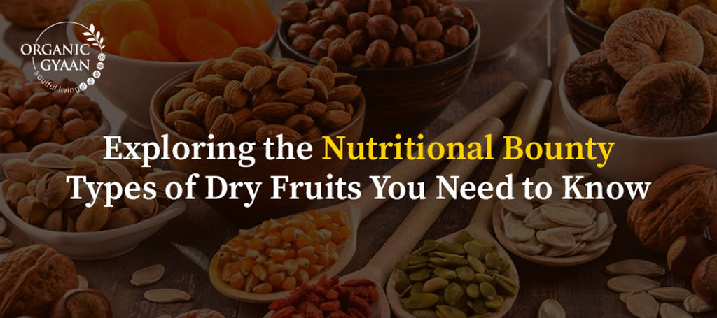 Types of Dry fruits