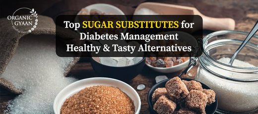 Top Sugar Substitutes for Diabetes Management: Healthy and Tasty Alternatives