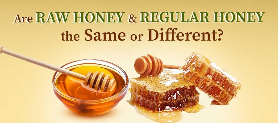 raw honey vs regular: is there a difference