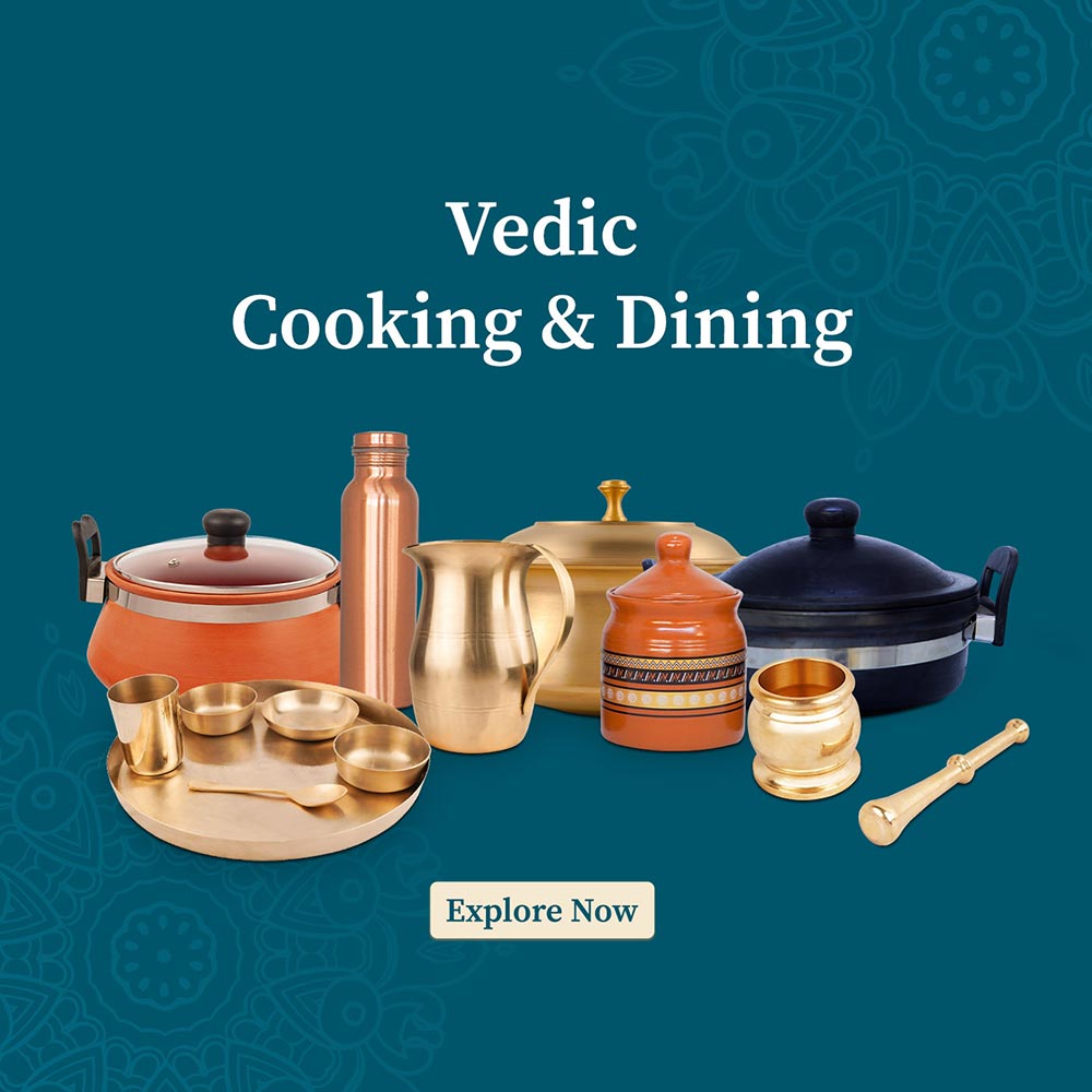 Vedic cooking and dining