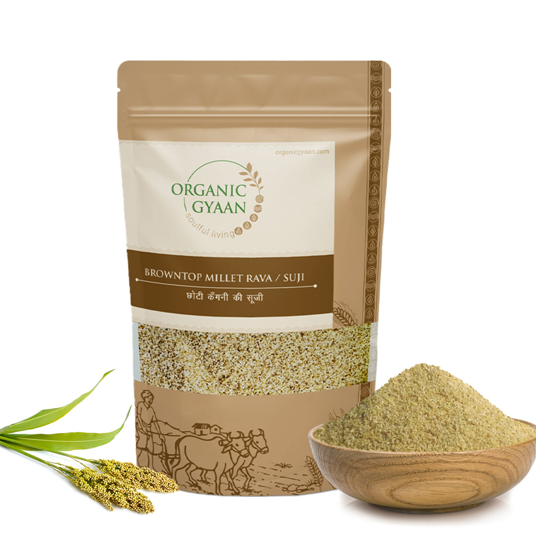 Browntop Millet Rava – Gluten-Free & Fiber-Rich Suji – Organic Gyaan