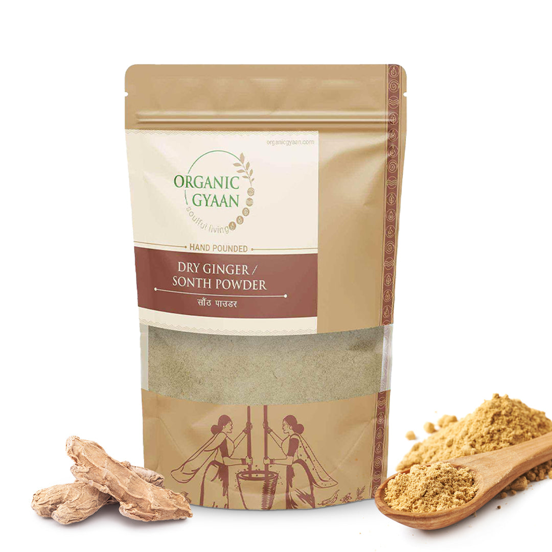 Dry Ginger (Sonth) Powder – Pure & Healthy – Organic Gyaan