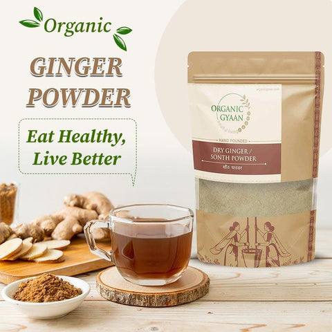 Dry Ginger (Sonth) Powder – Pure & Healthy – Organic Gyaan
