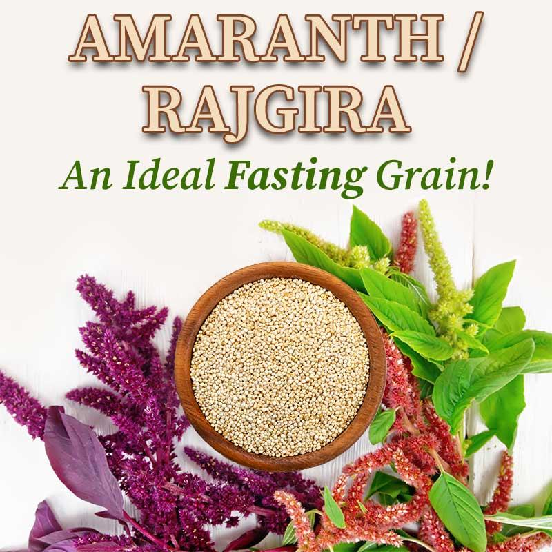 Amaranth/rajgira fasting grain