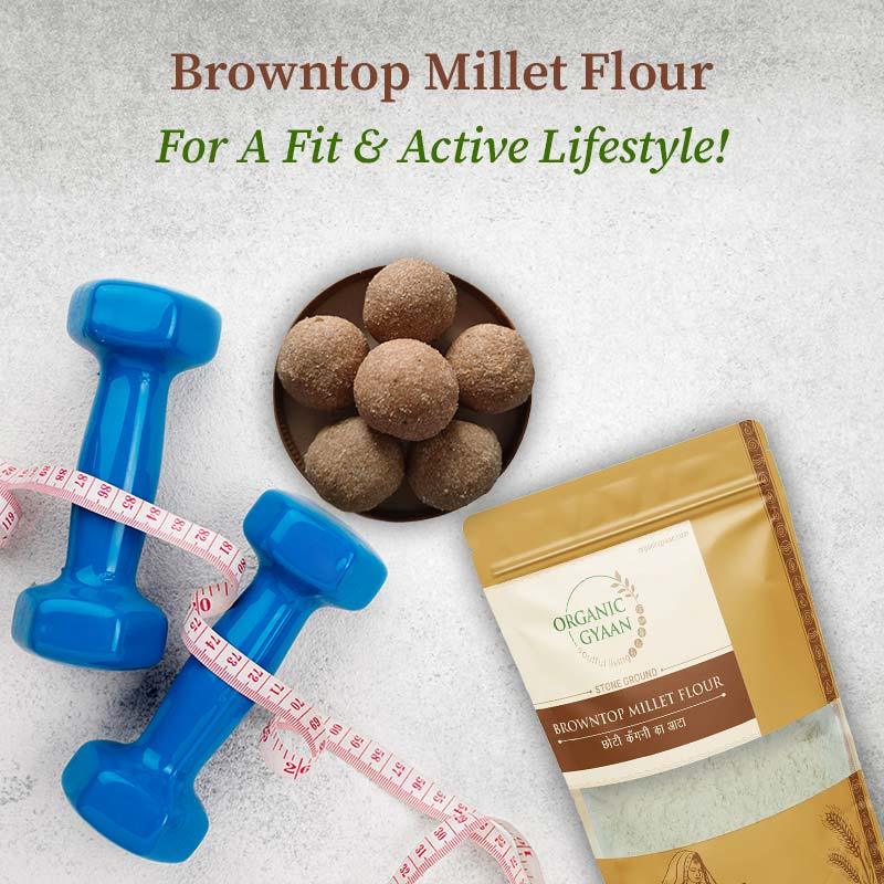 Browntop millet flour for active lifestyle